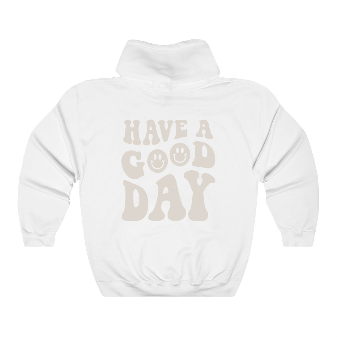 Have A Good Day (Hoodie) CREAM
